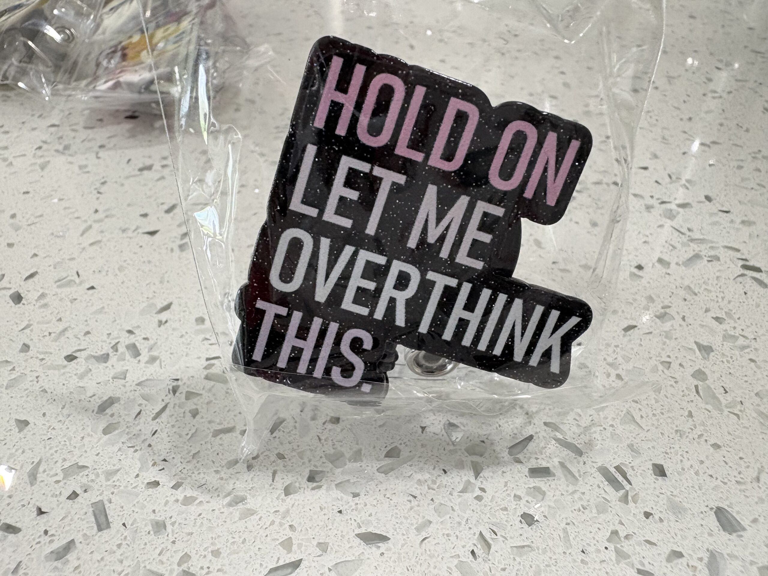 HOLD ON LET ME OVERTHINK THIS