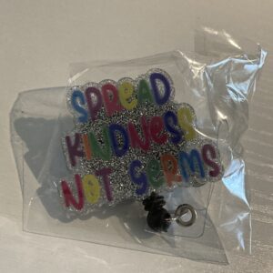 Spread kindness not germs